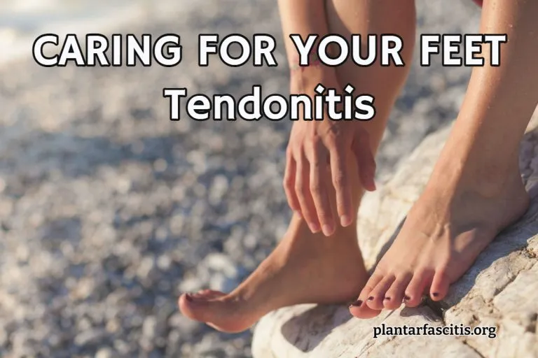 CARING FOR YOUR FEET Tendonitis